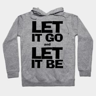 Simple Life Let it go and Let it be Hoodie